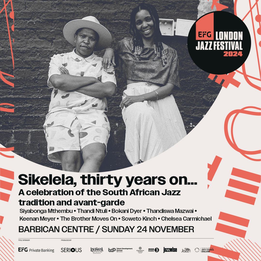 Sikelela, thirty years on... - EFG London Jazz Festival 2024